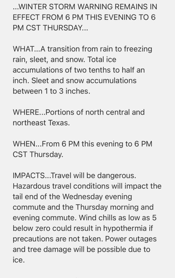 Winter Storm Warning - A Winter Storm Warning has been issued for North Texas. The storm will bring freezing rain, sleet, snow, and wind chills. Make sure to stay warm and stay safe. 