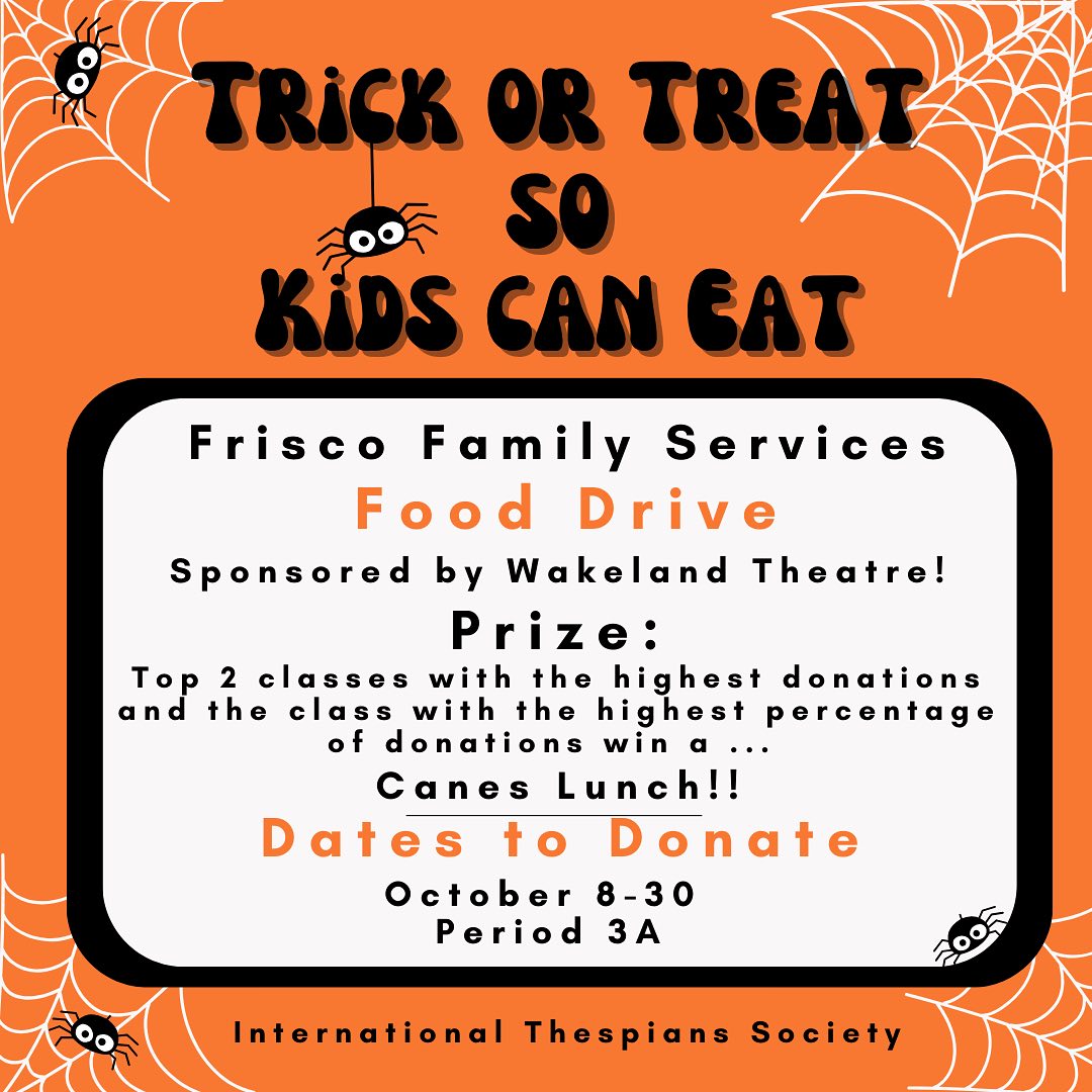 Trick or Treat so Kids can Eat to support families in need by donating food through the International Thespian Society.  